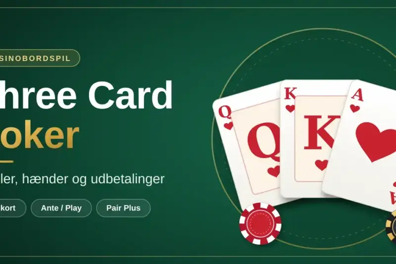 Three Card Poker: Regler, hænder og udbetalinger