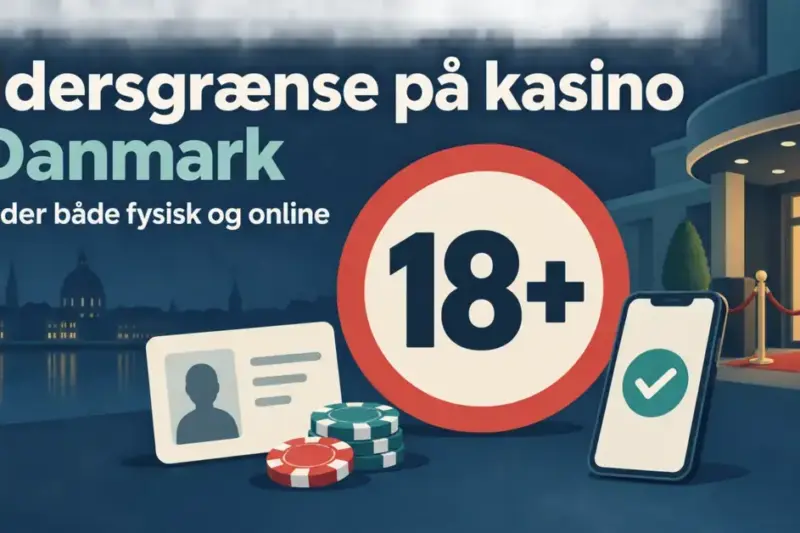 Aldersgrænse på kasino i Danmark: Hvornår må man spille?