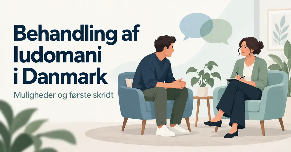 Illustration af en person i samtale med en behandler i rolige omgivelser med teksten »Behandling af ludomani i Danmark – Muligheder og første skridt«.